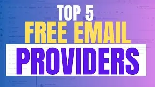 Best Email Service Providers 2025: Top 5 FREE Email Providers For Privacy And Security