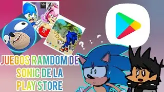 JUEGOS PEDORROS DE SONIC EN LA PLAY STORE 🗿