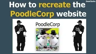 How to recreate the PoodleCorp website