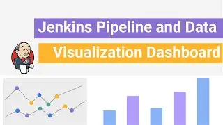 Jenkins Pipeline and Data Visualization Dashboard | XenonStack