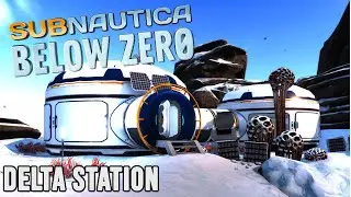 Subnautica Below Zero - Outpost Zero, Delta Station, The Twisty Bridges, and The Habitat Builder,