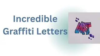 Incredible Graffiti Letters / How To Draw Graffiti Letters