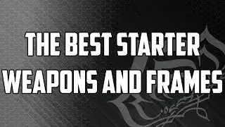 Warframe: The Best Starter Weapons and Warframes (Outdated)