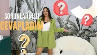 Sorularınızı Cevaplıyorum ( merak ettiğiniz herşey )