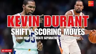Kevin Durant: Scoring Moves for Guards