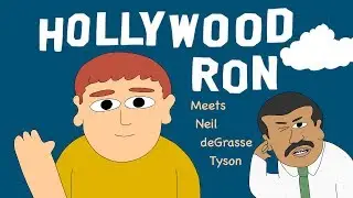 Hollywood Ron Meets Neil deGrasse Tyson