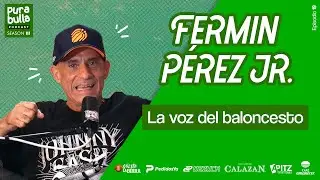 Pura Bulla EP 19 T03 - "La voz del baloncesto en Venezuela" (ft. Fermín Pérez Jr.)