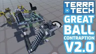 The Great Ball Contraption V2.0 || TerraTech Community