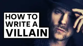 How To Write A Villain Character