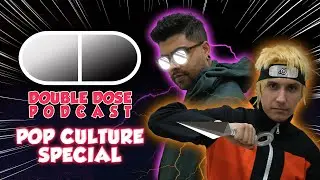 Pop Culture Special | Double Dose