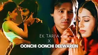 One Side Love Mashup | Ek Tarfa x Oonchi Deewarein | Heartbreak Chillout Mashup