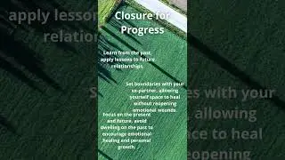 Closure for Progress