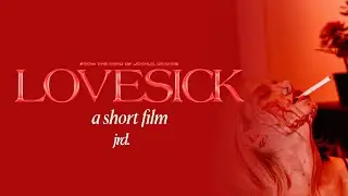 LOVESICK - A short film | JRD
