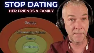 Why Her Family & Friends Become Your Problems