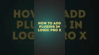 How To Load Plugins In Logic Pro X !