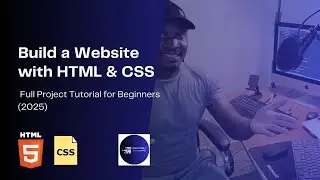 Build a Responsive Website with HTML & CSS (2025) – Step-by-Step for Beginners