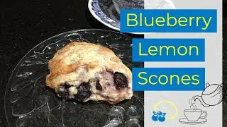 Baking Lemon Blueberry Scones