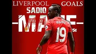 Sadio Mane Goals At Liverpool FC || YNWA