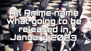 All Anime Announcement which held on January 2023 | #anime2023 #animenews #winteanime2023