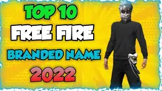 free fire top 10 stylish name|| free fire names for 2022|| ff branded name2022