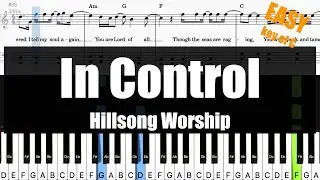 🎹Hillsong Worship - In Control (Key of C) | Sheet + Lyrics + Chords Piano Easy Tutorial🎹