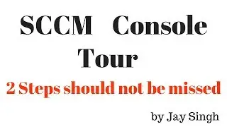 Part 11 - SCCM Console Tour | Discovery Methods | Boundaries