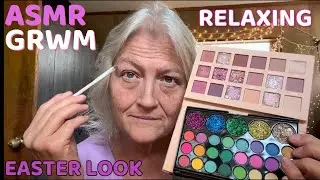 ASMR/GRWM Easter Look! RELAXING/Tingles/Triggers