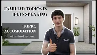 Câu trả lời mẫu cho chủ đề 'Accomodation' - IELTS Speaking