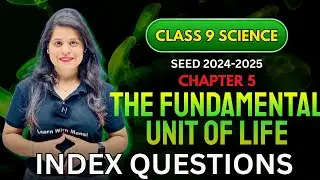 The Fundamental Unit Of Life | Index Questions | Chapter 5 | SEED 2024-2025