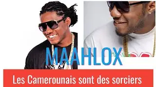 Maahlox le Viber :Les Camerounais sont des sorciers.