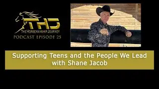 Episode 25 Shane Supporting Teens and the People We Lead