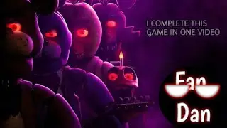 I COMPLETE FIVE NIGHT AT FREDDY'S IN ONE VIDEO| FIVE NIGHT AT FREDDY'S