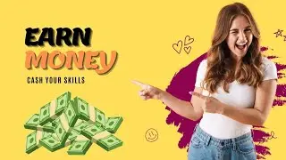Earn Money 🤑 Cash Your Skills 2024 | Freelance | Hamzi Creation #skills #freelancing