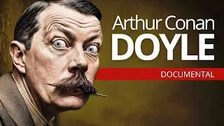 Did the creator of Sherlock talk to the dead? | Arthur Conan Doyle | Documentary