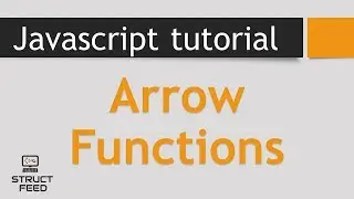 JavaScript Tutorial - Arrow Functions