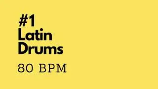 Latin Drum Track #1 - 80 bpm