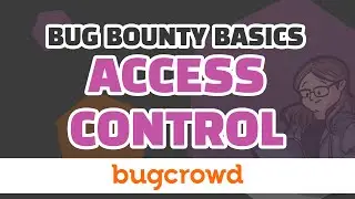 What is Access Control and How Can You Break It?