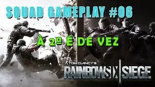 À 2ª é de Vez - Rainbow Six: Siege (PC) #06