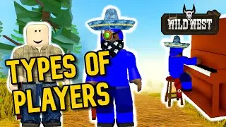 Types of Players in The Wild West (Roblox)