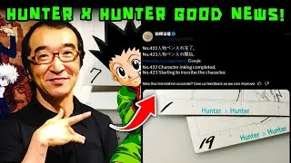 Yoshihiro Togashi is Feeling Better Now! - New Chapter Update of Hunter X Hunter Manga