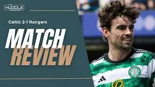 Celtic beat Rangers AGAIN, Matt O'Riley class and a double inbound?