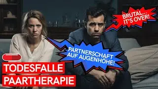 TODESFALLE PAARTHERAPIE: Erspar dir dieses Leid UND MACH DAS STATTDESSEN!