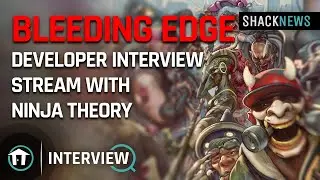 Bleeding Edge Developer Interview Stream with Ninja Theory