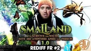 🐝  SMALLAND 1.0  🐝  Suite des aventures aprés la version 1.0 [REDIFF FR] / (#2 À #7 EN DESCRIPTION)