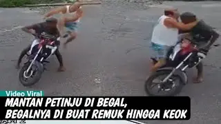 BEGINI AKIBATNYA KALAU MEMBEGAL MANTAN PETINJU, Sipelaku Dibuat Remuk Redam!!!!