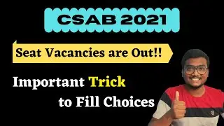 CSAB 2021 Vacancies are out!! | Don't Miss this Logic while Choice Filling 