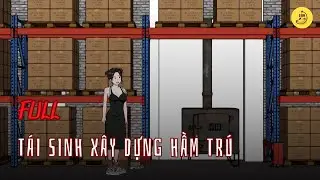 [Full] Tái sinh xây dựng hầm trú | Chuối sub