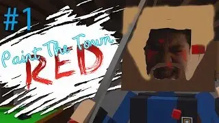 Paint The Town Red  -Bölüm 1-(Türkçe)  Hapishaneyi Temizledim!!1!!!