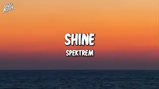 Spektrem - Shine | Light Nation Lyrics