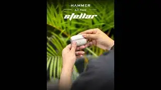 Grab your hands on All New Hammer Stellar TWS Earbuds 😍✨ #hammerearbuds #besttws #hammerlifestyle